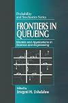 Frontiers in queueing : models and applications in science and engineering