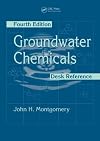 Groundwater Chemicals Desk Reference, Fourth Edition