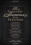 The Greatest Sermons Ever Preached
