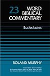 Word Biblical Commentary, Volume 23A: Ecclesiastes