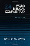 Word Biblical Commentary, Volume 24: Isaiah 1-33