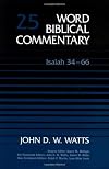 Word Biblical Commentary, Volume 25: Isaiah 34-66
