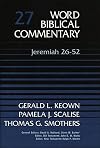 Word Biblical Commentary, Volume 27: Jeremiah 26-52