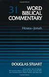 Word Biblical Commentary, Volume 31: Hosea-Jonah