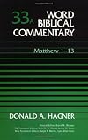 Word Biblical Commentary, Volume 33A: Matthew 1-13