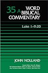 Word Biblical Commentary, Volume 35A: Luke 1-9:20