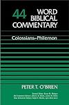 Word Biblical Commentary, Volume 44: Colossians, Philemon