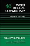 Word Biblical Commentary, Volume 46: Pastoral Epistles