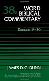 Word Biblical Commentary, Volume 38B: Romans 9-16