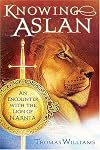 Knowing Aslan: An Encounter With the Lion of Narnia
