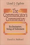 Ecclesiastes / Song Of Solomon (The Preacher's Commentary, Volume 16)