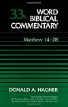 Word Biblical Commentary, Volume 33B: Matthew 14-28