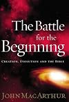 The Battle for the Beginning: The Bible on Creation and the Fall of Adam