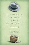 Absolute Certainty of Life After Death