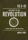 Welcome to the Revolution: A Field Guide For New Believers