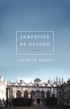 Surprised by Oxford: A Memoir