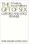 The Gift of Sex: A Guide to Sexual Fulfillment
