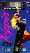 Snowboarding ...to the Extreme: Rippin'