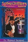 Dr. Shivers' Carnival of Terror (Spinechillers Series , No 1)