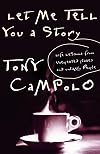 Let Me Tell You A Story Life Lessons From Unexpected Places And Unlikely People
