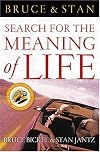 Bruce and Stan Search for the Meaning of Life