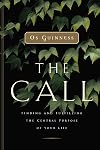 The Call: Finding and Fulfilling the Central Purpose of Your Life