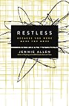 Restless: Because You Were Made for More