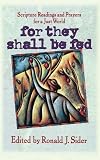 For They Shall Be Fed: Scripture Readings and Prayers for a Just World