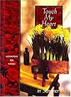 Touch My Heart in Summer (Meditations for women)