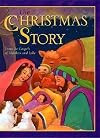 The Christmas Story: From the Gospels of Matthew and Luke