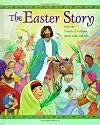 The Easter Story From The Gospels Of Matthew, Mark, Luke And John