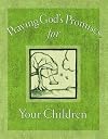 Praying God's Promises For Your Children