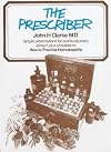 The Prescriber: How to Practise Homeopathy