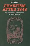 Chartism After 1848: The Working Class and the Politics of Radical Education (Chartist Studies series)