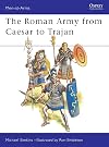 The Roman Army from Caesar to Trajan