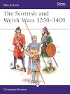 The Scottish and Welsh Wars 1250-1400