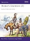 Rome's Enemies (2): Gallic and British Celts