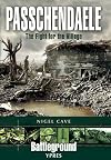 Passchendaele: The Fight for the Village