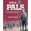 Hull Pals: 10th, 11th, 12th and 13th (Service) Battalions of the East Yorkshire Regiment - A History of the 92nd Infantry Brigade, 31st Division, 1914-19