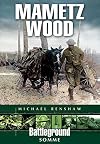 Mametz Wood (Battleground Somme)