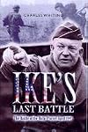 Ike's Last Battle: The Battle of the Ruhr Pocket April 1945