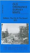 Holborn, the City and the Strand 1873: London Sheet 062.1 (Old Ordnance Survey Maps of London)