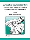 Cumulative Trauma Disorders: A Manual for Musculoskeletal Disease of the Upper Limbs