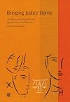 Bringing Justice Home: The Road to Final, Appellate and Regional Court Establishments