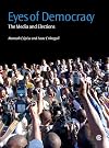 Eyes of Democracy: The Media and Elections