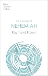 The message of Nehemiah : God's servant in a time of change