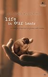 Life in Our Hands : A Christian Perspective on Genetics and Cloning