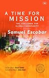 A Time for Mission: The Challenge for Global Christianity