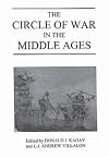 The Circle of War in the Middle Ages: Essays on Medieval Military and Naval History