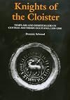 Knights of the Cloister: Templars and Hospitallers in Central-Southern Occitania, c.1100-c.1300